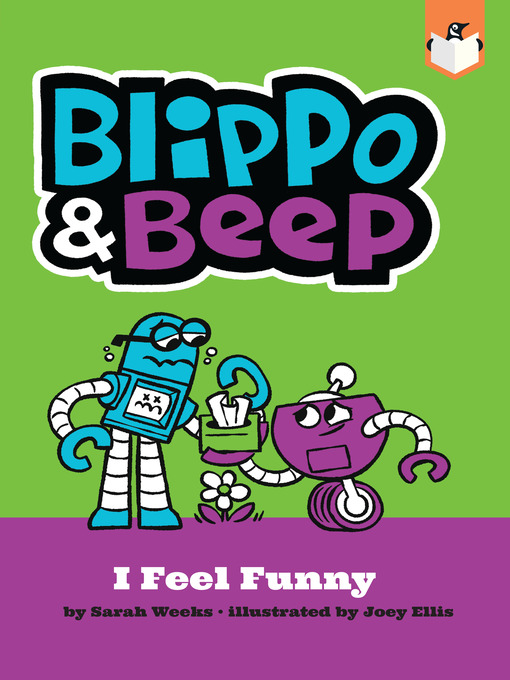 Title details for Blippo and Beep by Sarah Weeks - Wait list